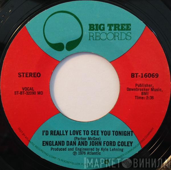 England Dan & John Ford Coley  - I'd Really Love To See You Tonight
