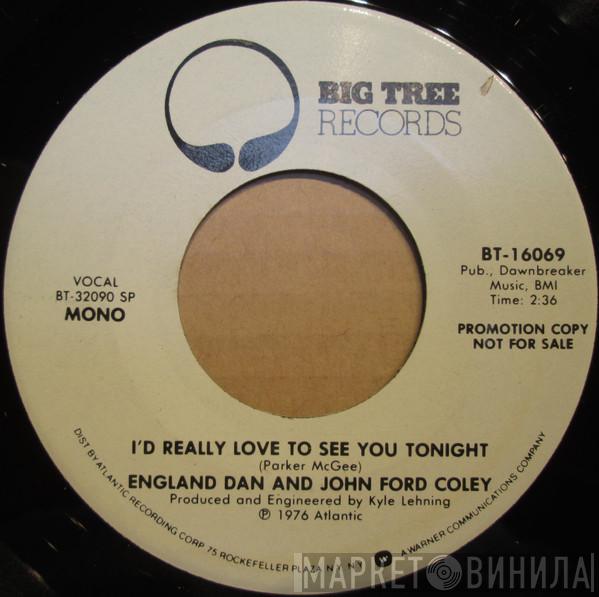  England Dan & John Ford Coley  - I'd Really Love To See You Tonight