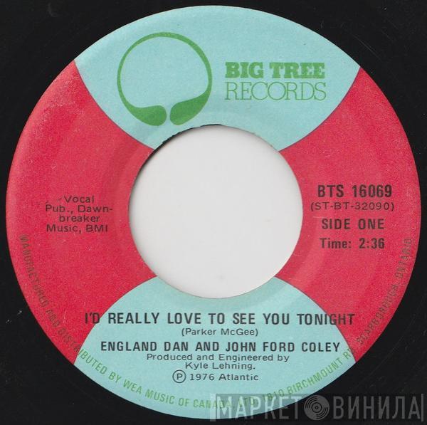 England Dan & John Ford Coley  - I'd Really Love To See You Tonight
