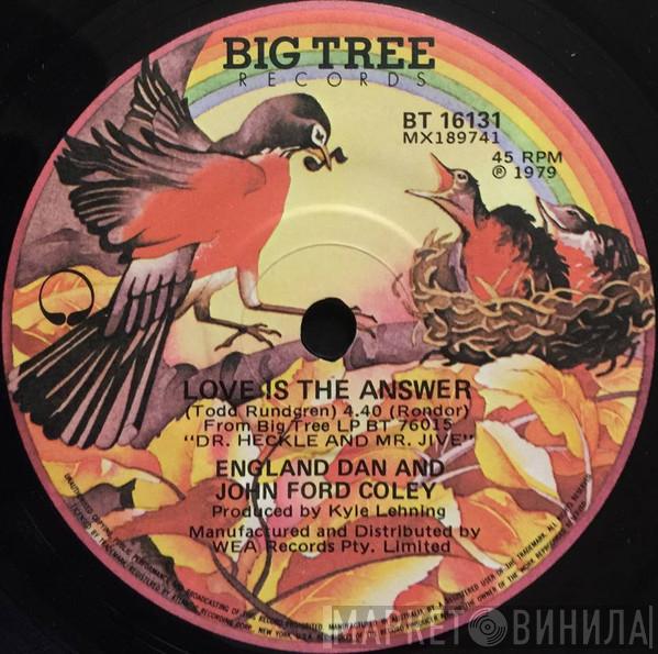  England Dan & John Ford Coley  - Love Is The Answer