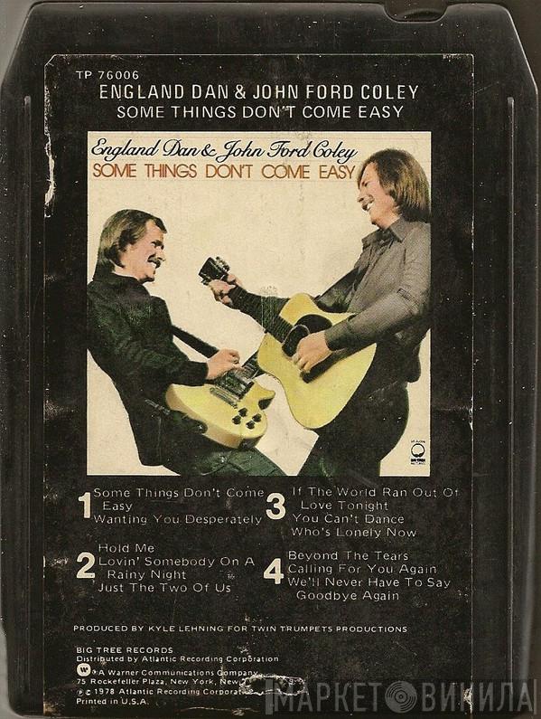  England Dan & John Ford Coley  - Some Things Don't Come Easy