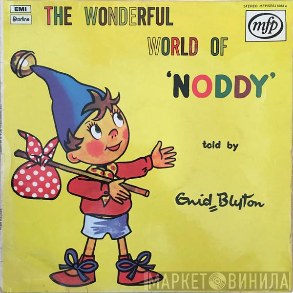 Enid Blyton - The Wonderful World Of 'Noddy'