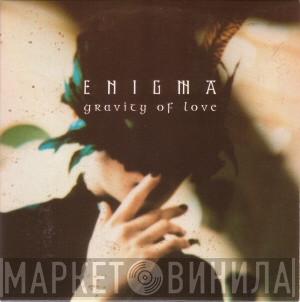 Enigma - Gravity Of Love
