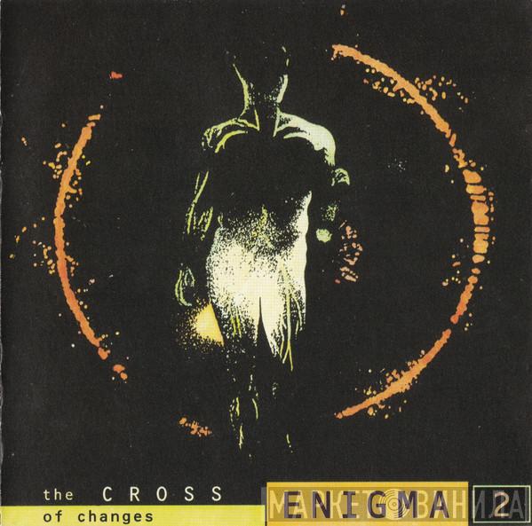  Enigma  - The Cross Of Changes