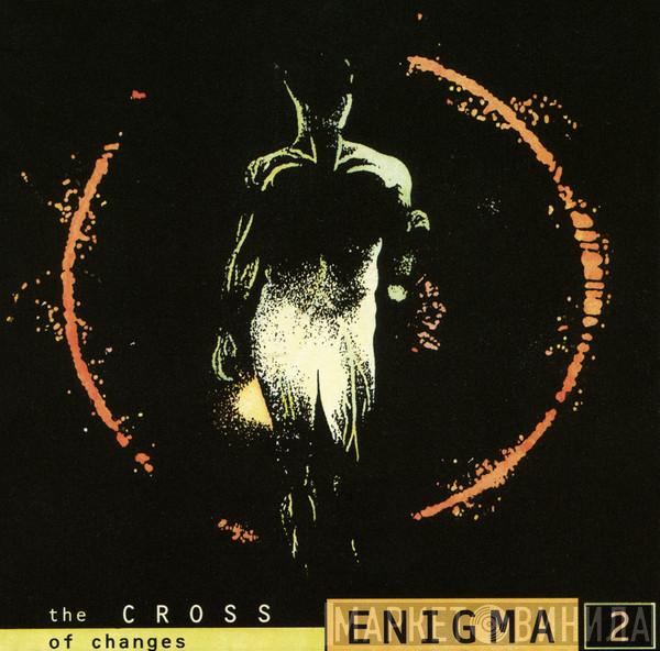  Enigma  - The Cross Of Changes