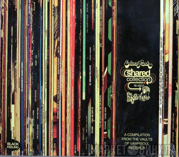 Enlace Funk, The Maderfaker - Shared Collection : A Compilation From the Vaults Of Vampisoul Records