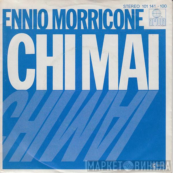  Ennio Morricone  - Chi Mai