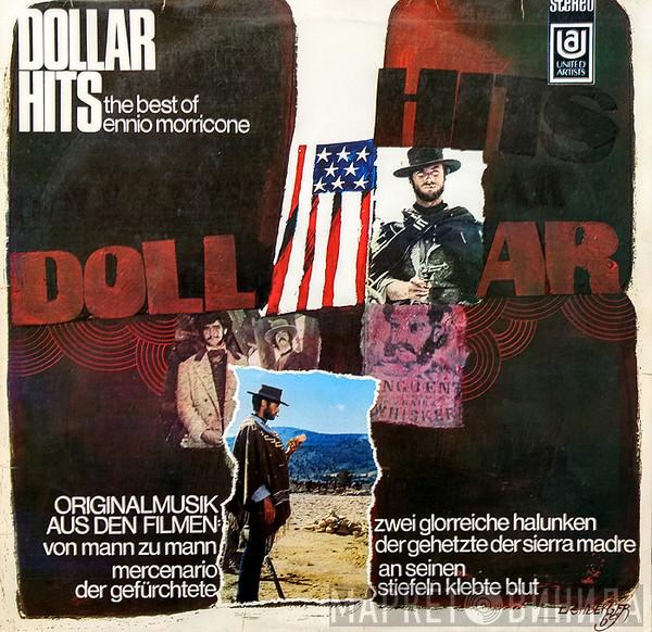 Ennio Morricone - Dollar Hits (The Best Of Ennio Morricone)