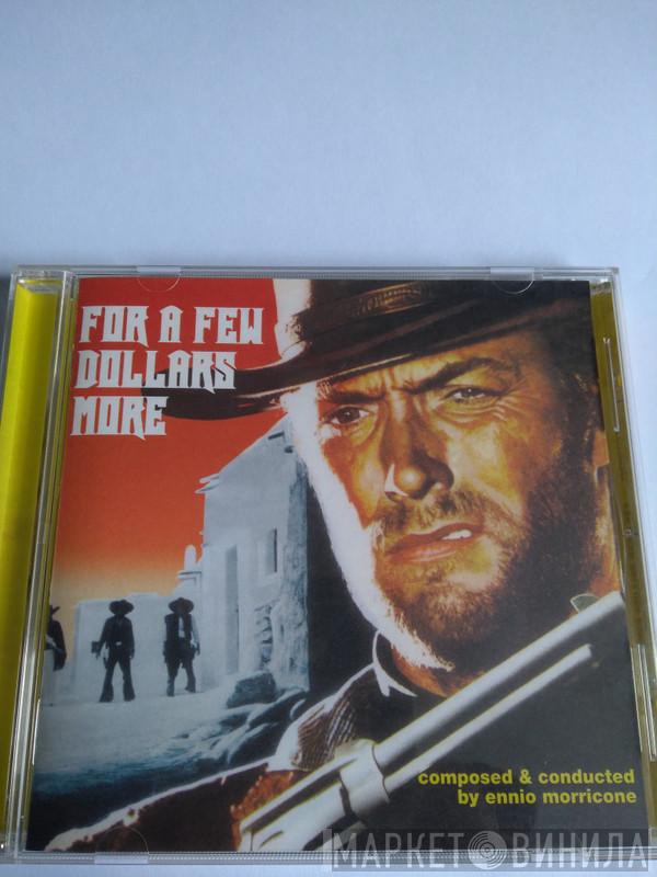  Ennio Morricone  - For A Few Dollars More