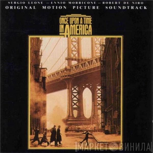Ennio Morricone - Once Upon A Time In America (Original Motion Picture Soundtrack)
