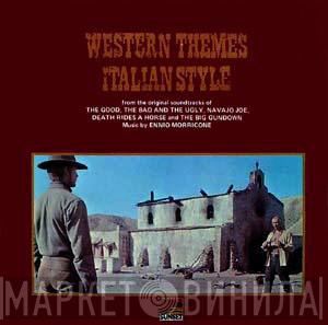  Ennio Morricone  - Western Themes Italian Style