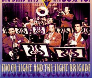  Enoch Light And The Light Brigade  - 'New York World's Fair 1939' New Recordings Big Band Hits Of The 30's & 40's