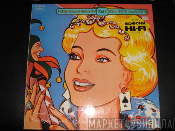  Enoch Light And The Light Brigade  - Big Band Hits Of The 30's And 40's Vol 1
