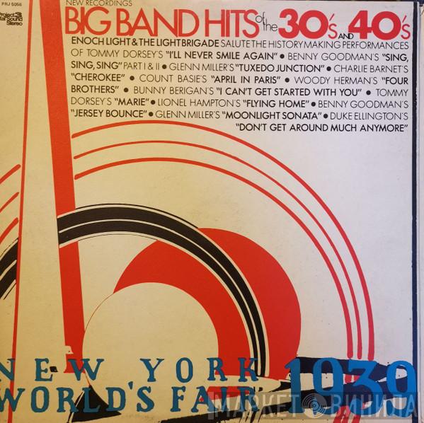 Enoch Light And The Light Brigade - Big Band Hits Of The 30's And 40's