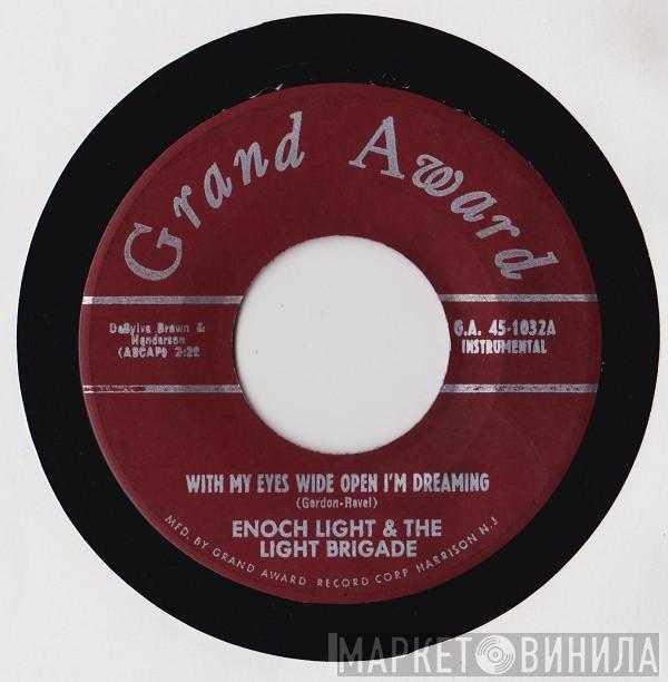Enoch Light And The Light Brigade - With My Eyes Wide Open I'm Dreaming