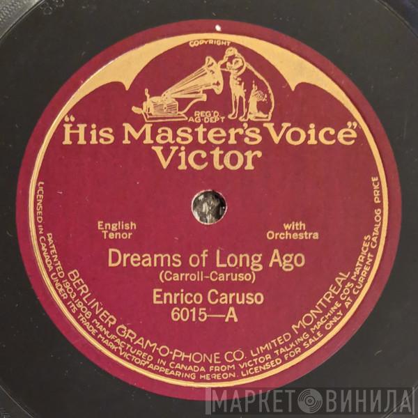  Enrico Caruso  - Dreams Of Long Ago / Love Me Or Not