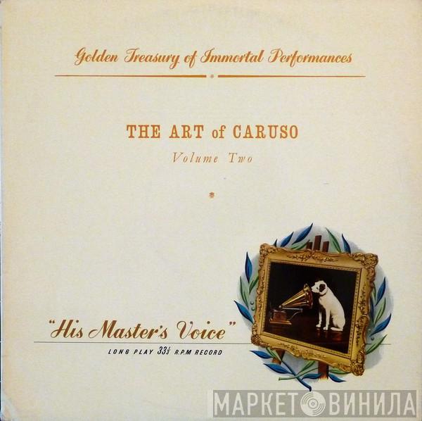 Enrico Caruso, Giacomo Puccini, Amilcare Ponchielli, Ruggiero Leoncavallo, Georges Bizet, Jules Massenet, Giacomo Meyerbeer, Ludovic Halévy, Friedrich von Flotow - The Art Of Caruso - Volume Two