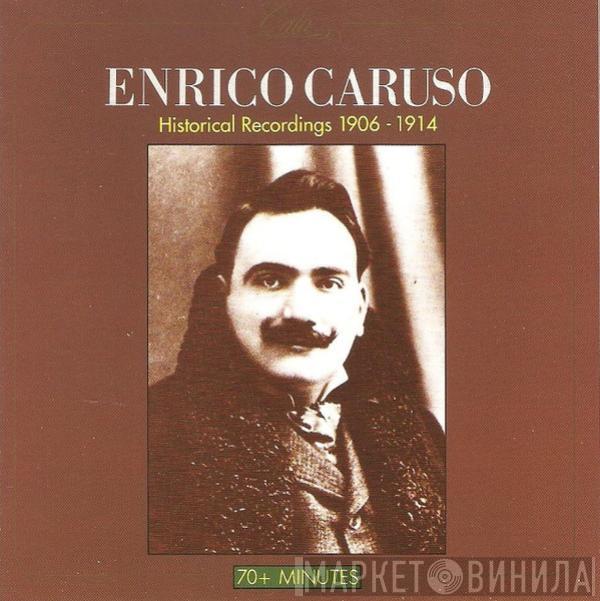  Enrico Caruso  - Historical Recordings (1906-1914)