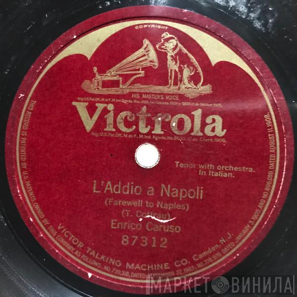  Enrico Caruso  - L'Addio A Napoli = Farewell To Naples