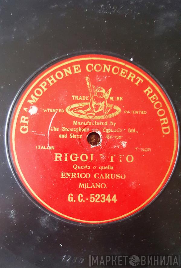  Enrico Caruso  - Rigoletto - Questa O Quella