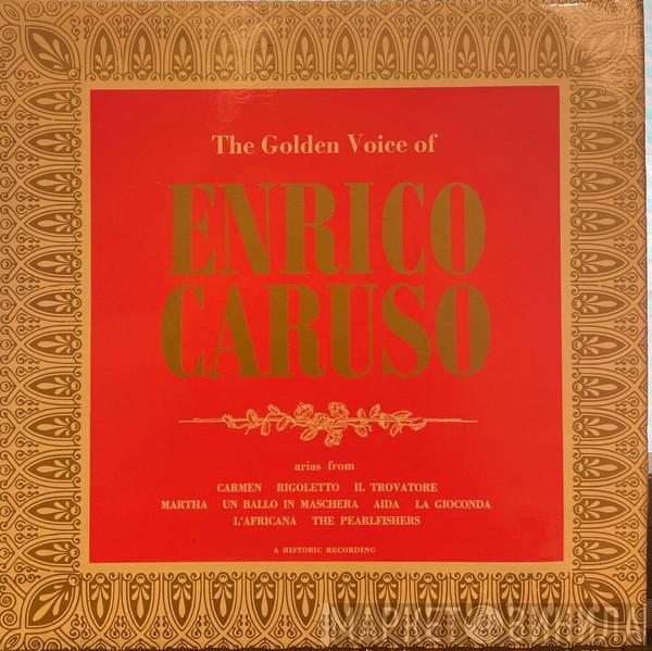  Enrico Caruso  - The Golden Voice Of Enrico Caruso
