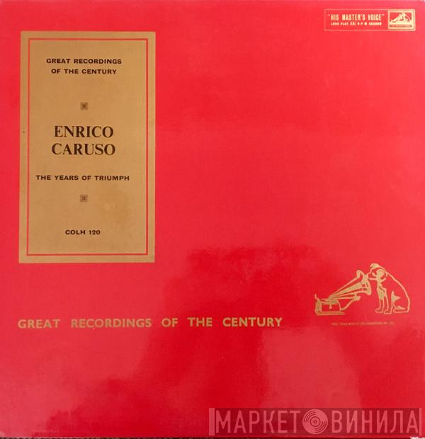  Enrico Caruso  - The Years Of Triumph