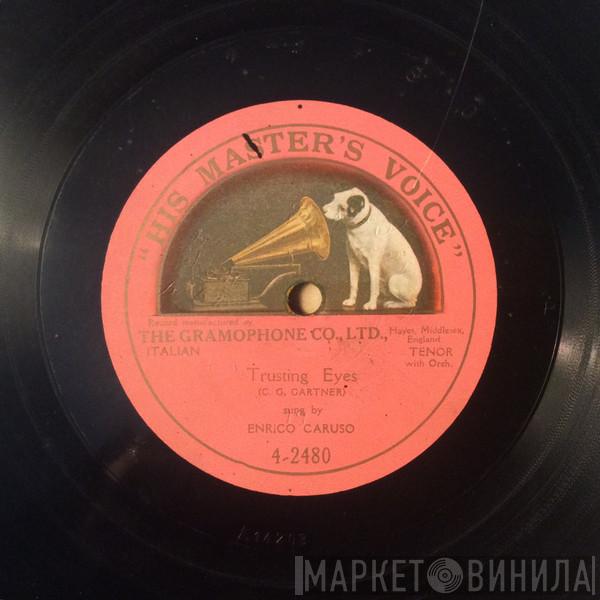  Enrico Caruso  - Trusting Eyes