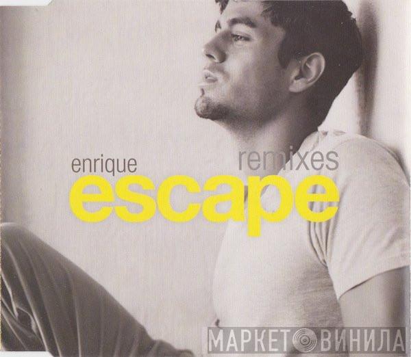  Enrique Iglesias  - Escape (Remixes)