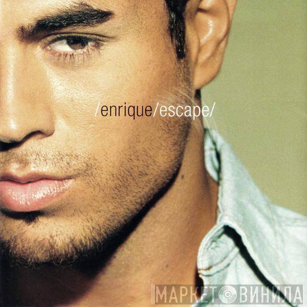 Enrique Iglesias - Escape