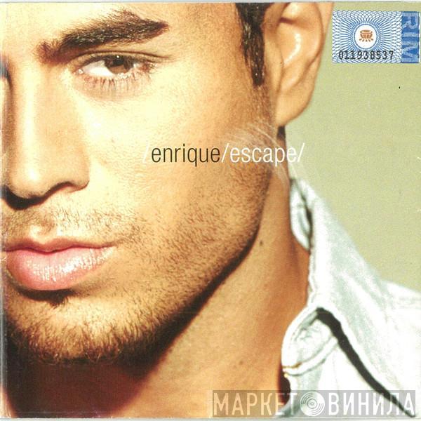  Enrique Iglesias  - Escape