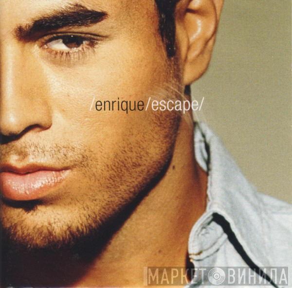  Enrique Iglesias  - Escape