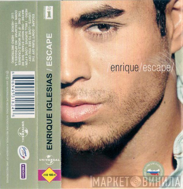  Enrique Iglesias  - Escape