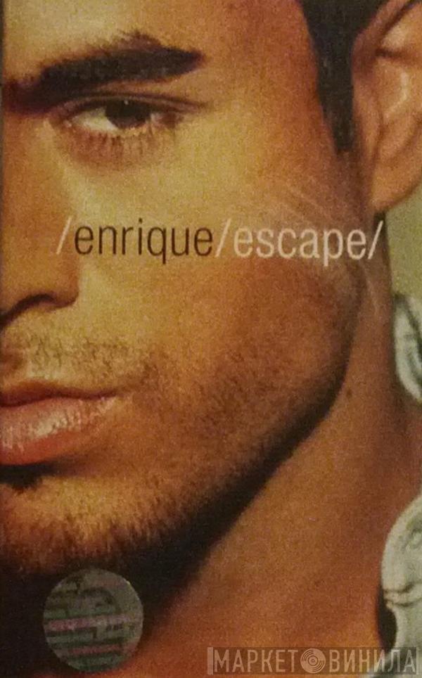  Enrique Iglesias  - Escape