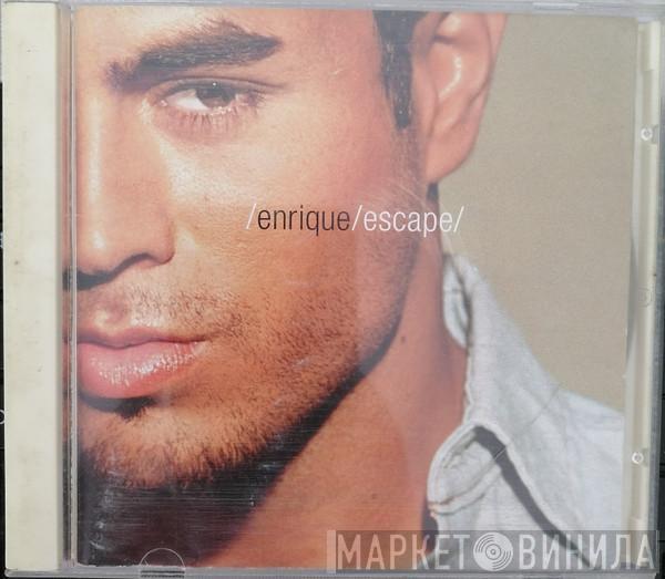  Enrique Iglesias  - Escape