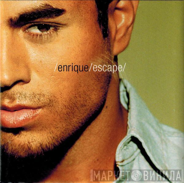  Enrique Iglesias  - Escape