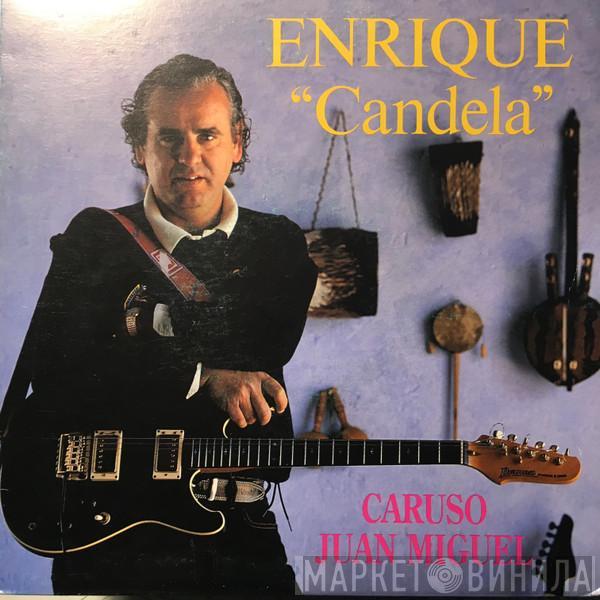 Enrique Montoya  - Caruso / Juan Miguel