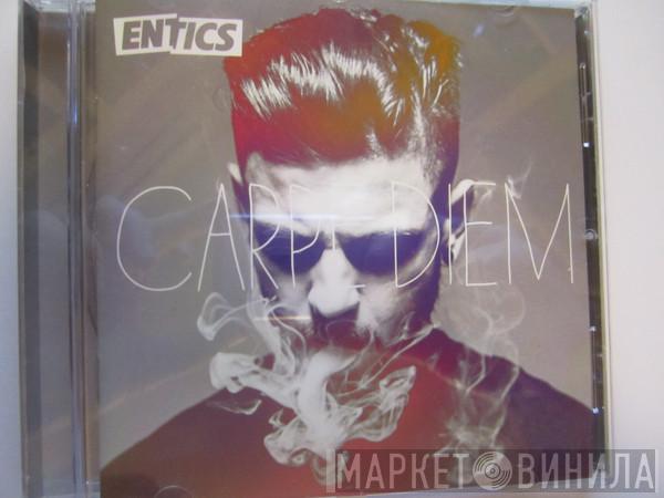 Entics - Carpe Diem