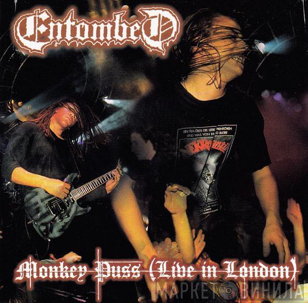 Entombed - Monkey Puss (Live In London)