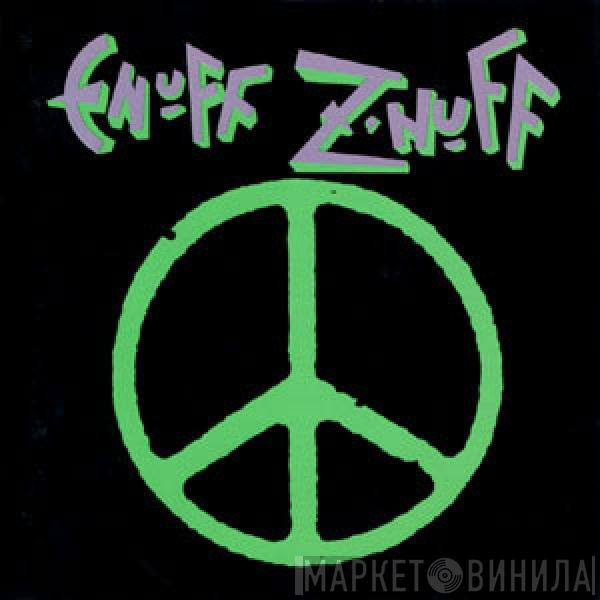  Enuff Z'nuff  - Enuff Z'nuff