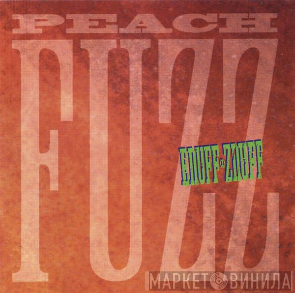  Enuff Z'nuff  - Peach Fuzz