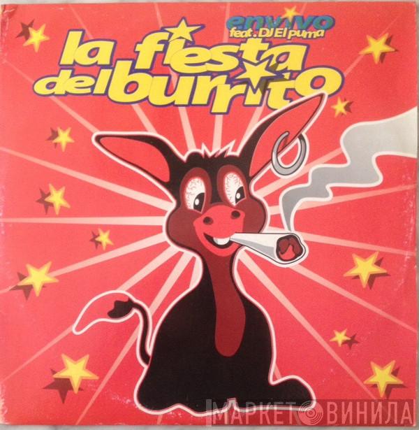 Envivo, DJ El Puma - La Fiesta Del Burrito