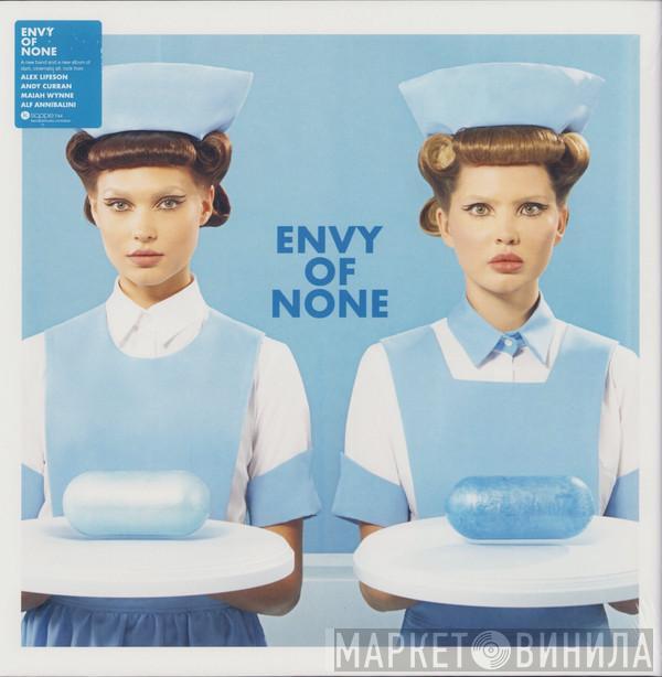 Envy Of None - Envy Of None