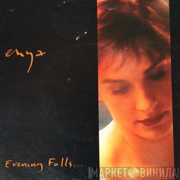  Enya  - Evening Falls...