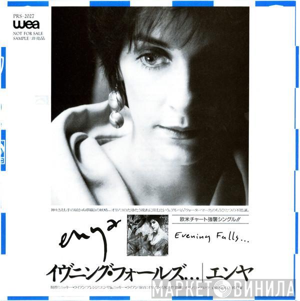  Enya  - Evening Falls...