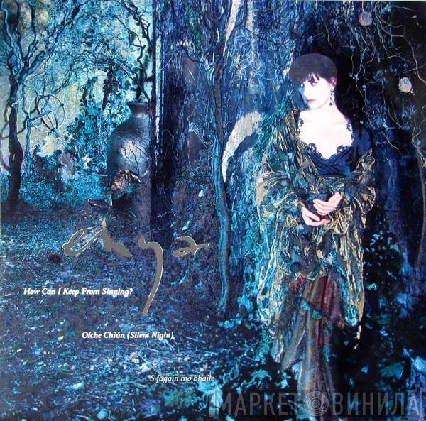 Enya - How Can I Keep From Singing?