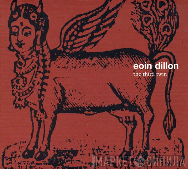 Eoin Dillon - The Third Twin