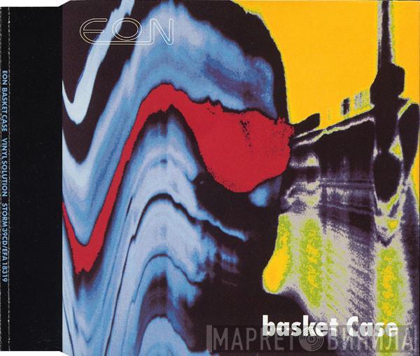  Eon  - Basket Case