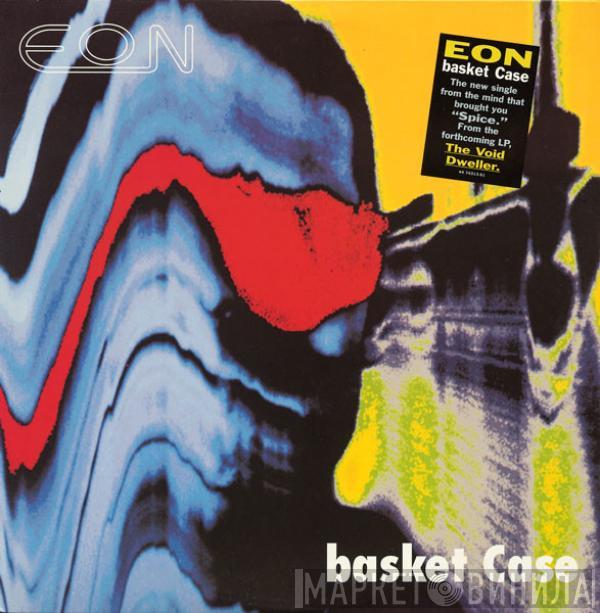  Eon  - Basket Case