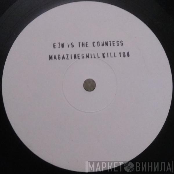Eon, The Countess - Magazines Will Kill You