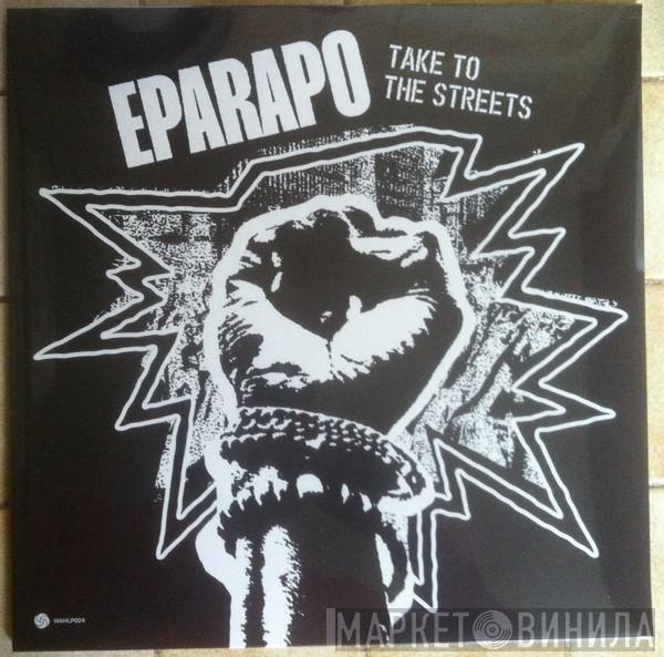 Eparapo - Take To The Streets